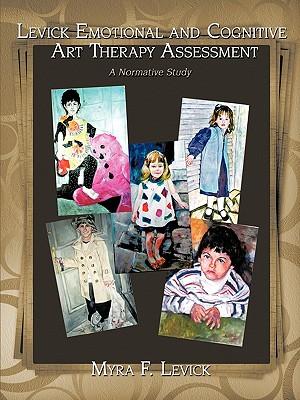 Levick Emotional and Cognitive Art Therapy Assessment: A Normative Study