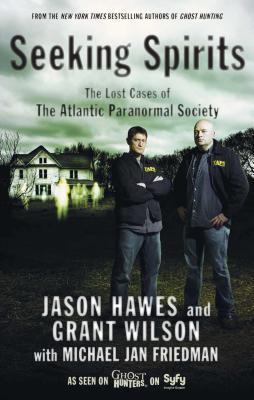 Seeking Spirits: The Lost Cases of the Atlantic Paranormal Society