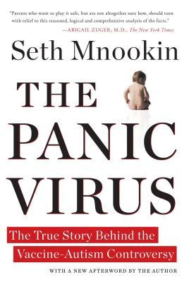 The Panic Virus: The True Story Behind the Vaccine-Autism Controversy