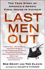 Last Men Out: The True Story of America's Heroic Final Hours in Vietnam Subscription