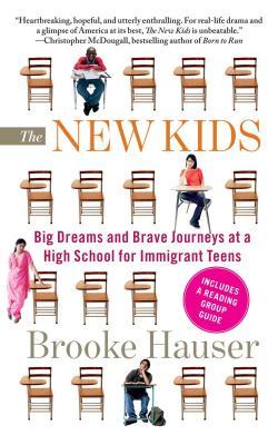 The New Kids: Big Dreams and Brave Journeys at a High School for Immigrant Teens