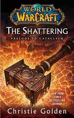 World of Warcraft: The Shattering: Book One of Cataclysm Subscription