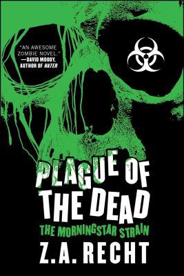 Plague of the Dead: The Morningstar Saga