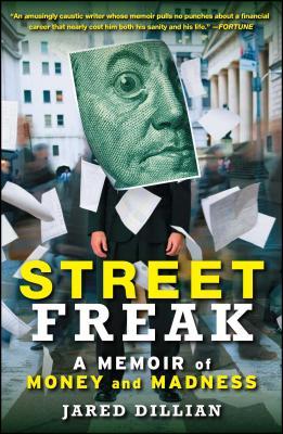 Street Freak: A Memoir of Money and Madness