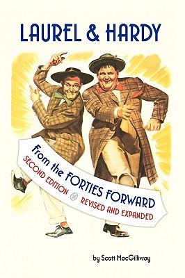 Laurel & Hardy: From the Forties Forward