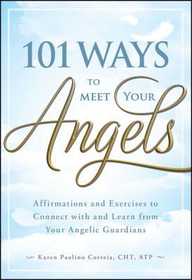 101 Ways to Meet Your Angels