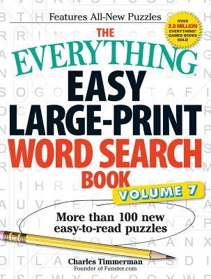 The Everything Easy Large-Print Word Search Book, Volume 7: More Than 100 New Easy-To-Read Puzzles