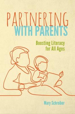 Partnering with Parents: Boosting Literacy for All Ages