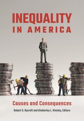 Inequality in America: Causes and Consequences