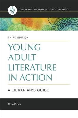 Young Adult Literature in Action: A Librarian's Guide