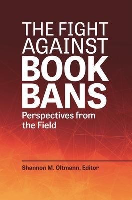 The Fight Against Book Bans: Perspectives from the Field