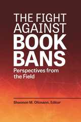 The Fight Against Book Bans: Perspectives from the Field Subscription