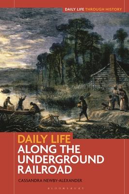 Daily Life Along the Underground Railroad Subscription