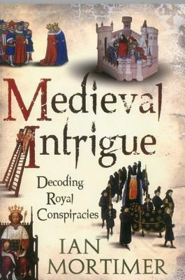 Medieval Intrigue: Decoding Royal Conspiracies