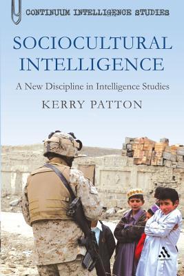 Sociocultural Intelligence: A New Discipline in Intelligence Studies