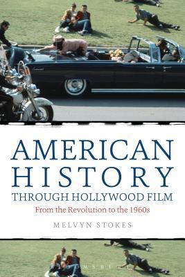 American History Through Hollywood Film: From the Revolution to the 1960s