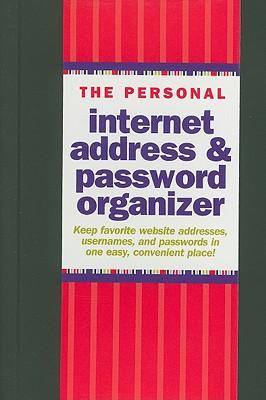 The Personal Internet Address & Password Organizer