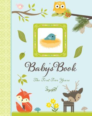 Woodland Friends Baby's Book: The First Five Years