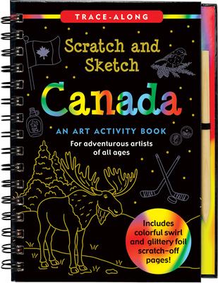 Scratch & Sketch Canada: An Art Activity Book for Adventurous Artists