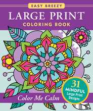 Large Print Coloring Book - Color Me Calm - 50 Big and Simple Designs Subscription