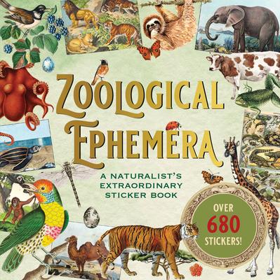 Zoological Ephemera Sticker Book (Over 750 Stickers!)