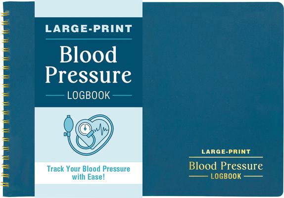 Blood Pressure Logbook (Large Print for Easy Record Keeping)