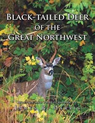 Black-Tailed Deer of the Great Northwest