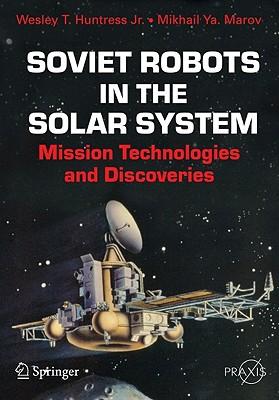 Soviet Robots in the Solar System: Mission Technologies and Discoveries