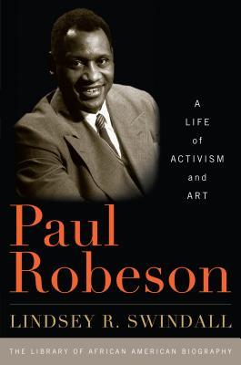 Paul Robeson: A Life of Activism and Art