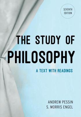 The Study of Philosophy: A Text with Readings