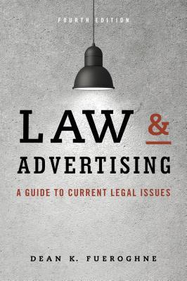 Law & Advertising: A Guide to Current Legal Issues