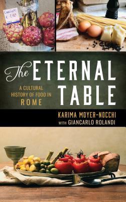 The Eternal Table: A Cultural History of Food in Rome