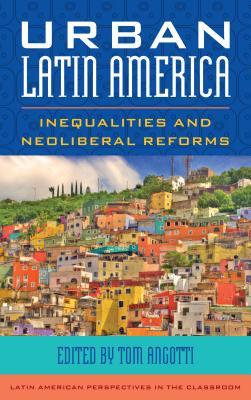 Urban Latin America: Inequalities and Neoliberal Reforms