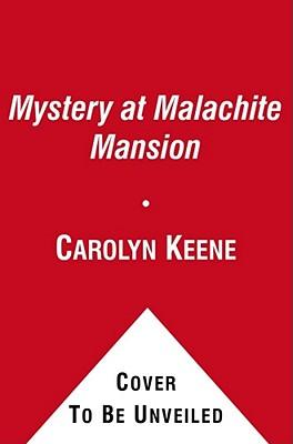 Mystery at Malachite Mansion: Book Two in the Malibu Mayhem Trilogy