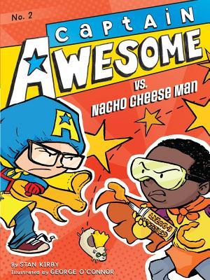 Captain Awesome vs. Nacho Cheese Man