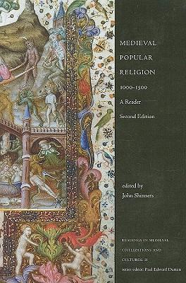 Medieval Popular Religion, 1000-1500: A Reader, Second Edition