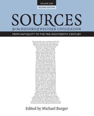 Sources for the History of Western Civilization, Volume I: From Antiquity to the Mid-Eighteenth Century, Second Edition