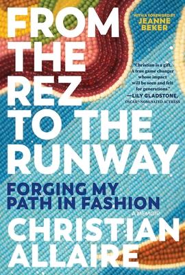 From the Rez to the Runway: Forging My Path in Fashion