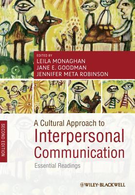 A Cultural Approach to Interpersonal Communication: Essential Readings