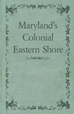 Maryland's Colonial Eastern Shore Subscription