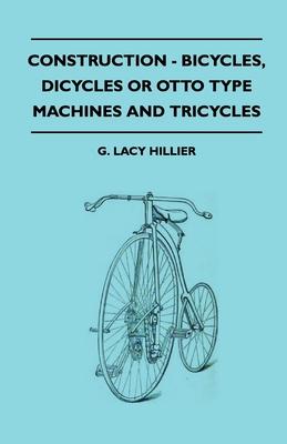 Construction - Bicycles, Dicycles Or Otto Type Machines And Tricycles