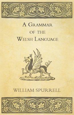 A Grammar Of The Welsh Language