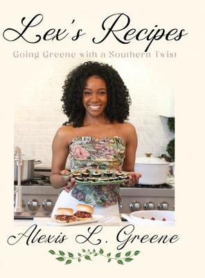 Lex's Recipes: Going Greene with a Southern Twist