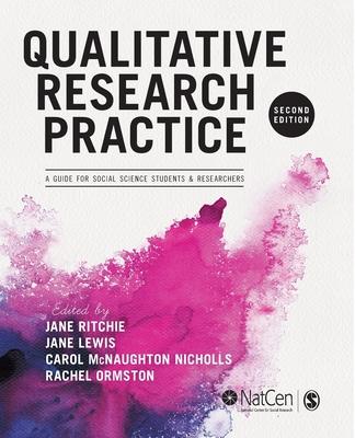 Qualitative Research Practice: A Guide for Social Science Students and Researchers