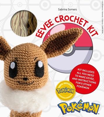 Pokmon Crochet Eevee Kit: Kit Includes Everything You Need to Make Eevee and Instructions for 5 Other Pokmon