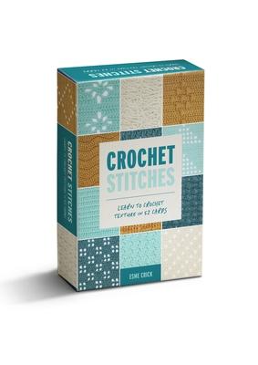 Crochet Stitches Card Deck: Learn to Crochet Texture in 52 Cards