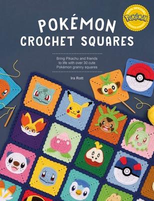 Pokmon Crochet Squares: Bring Pikachu and Friends to Life with Over 30 Cute Pokmon Granny Squares Subscription