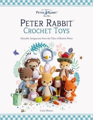 Peter Rabbit(tm) Crochet Toys: Adorable Amigurumi from the Tales of Beatrix Potter Subscription