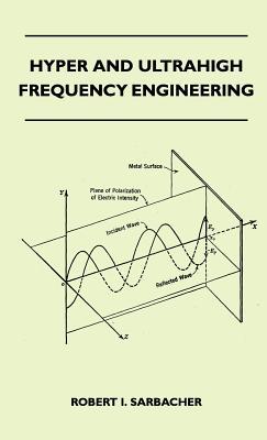 Hyper And Ultrahigh Frequency Engineering