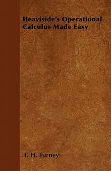 Heaviside's Operational Calculus Made Easy